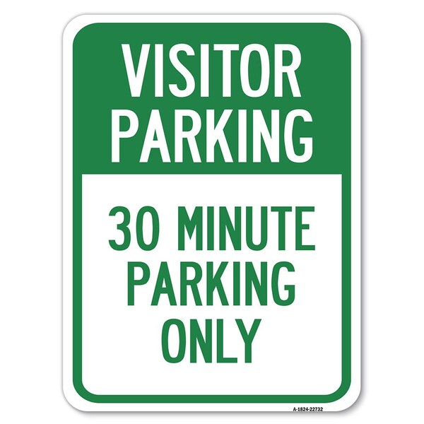 Signmission Visitor Parking 30 Minute Parking Heavy-Gauge Alum Rust Proof Parking Sign, 18" x 24", A-1824-22732 A-1824-22732 - main